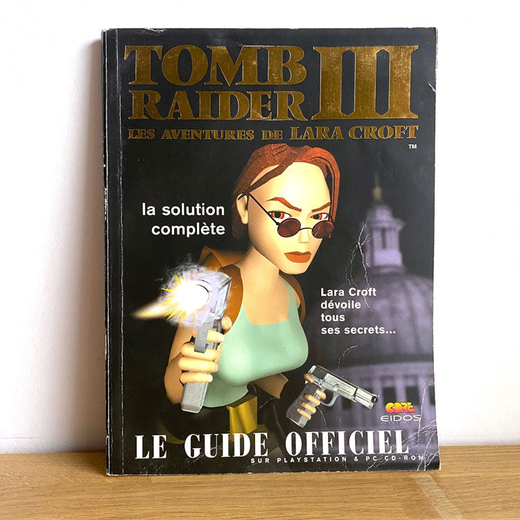 Guide Stratégique Officiel Tomb Raider III