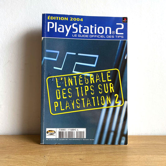 Le Guide Officiel des Tips Playstation 2 Edition 2004