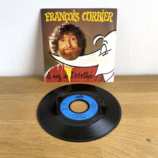 Vinyle François Corbier Le Nez de Dorothée 45 Tours